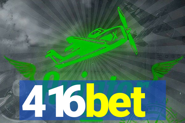 416bet