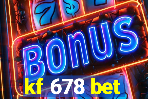 kf 678 bet