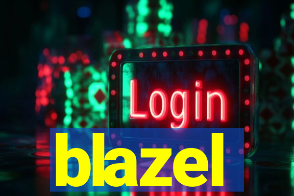 blazel