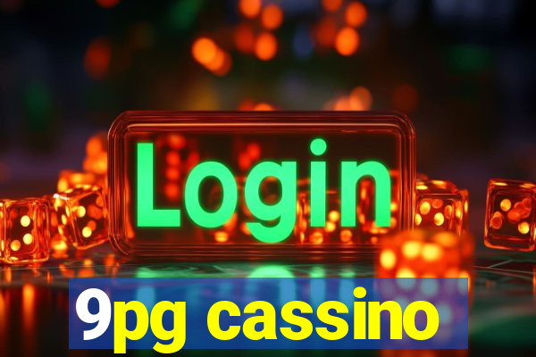 9pg cassino