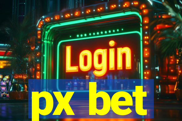 px bet