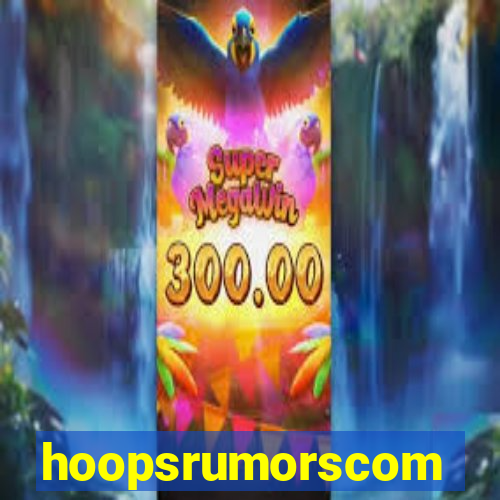 hoopsrumorscom