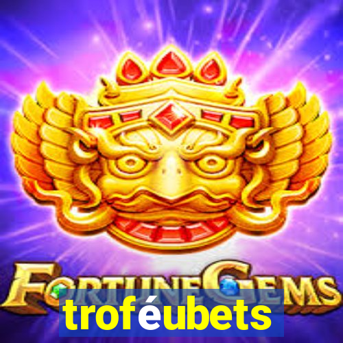 troféubets