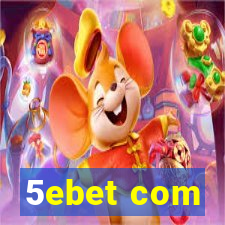 5ebet com