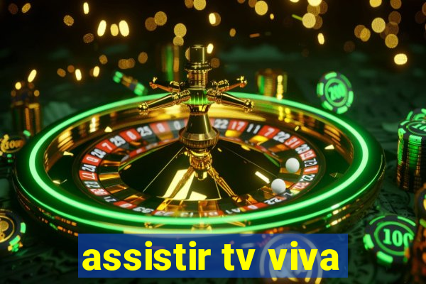 assistir tv viva