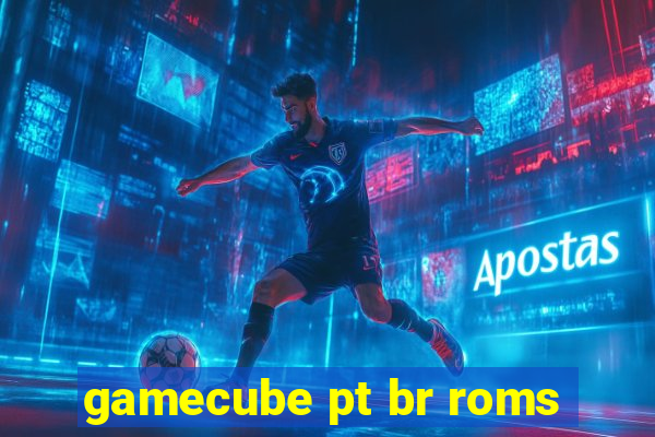 gamecube pt br roms