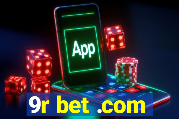 9r bet .com