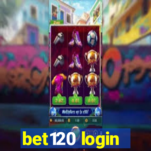bet120 login