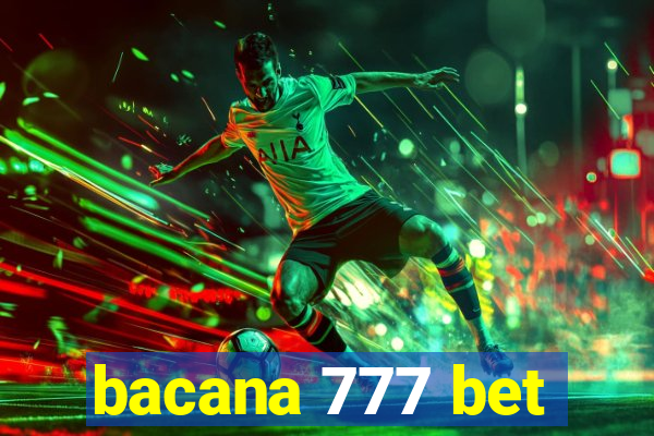 bacana 777 bet