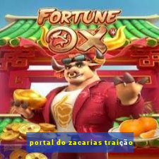 portal do zacarias traição