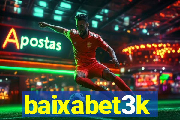 baixabet3k