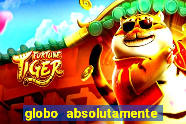 globo absolutamente sobretudo 2019