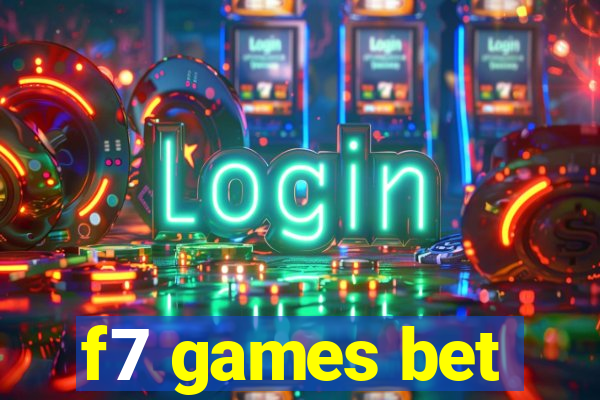 f7 games bet