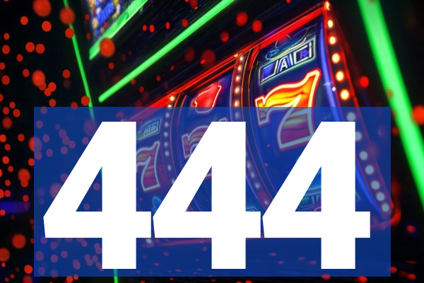 444