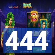 444