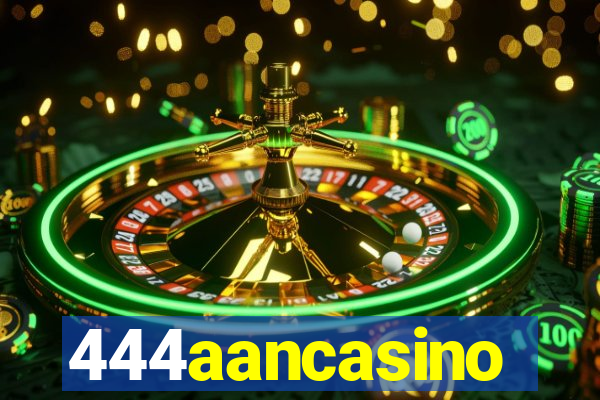 444aancasino