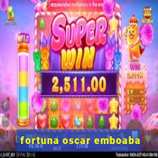 fortuna oscar emboaba