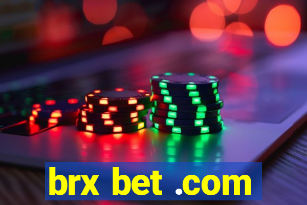 brx bet .com