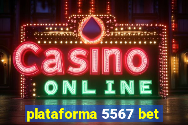 plataforma 5567 bet