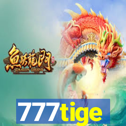 777tige