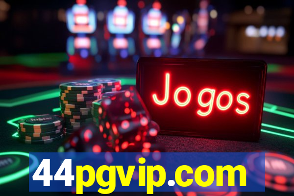 44pgvip.com