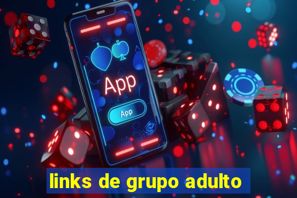 links de grupo adulto