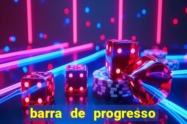 barra de progresso 99 blaze o que significa