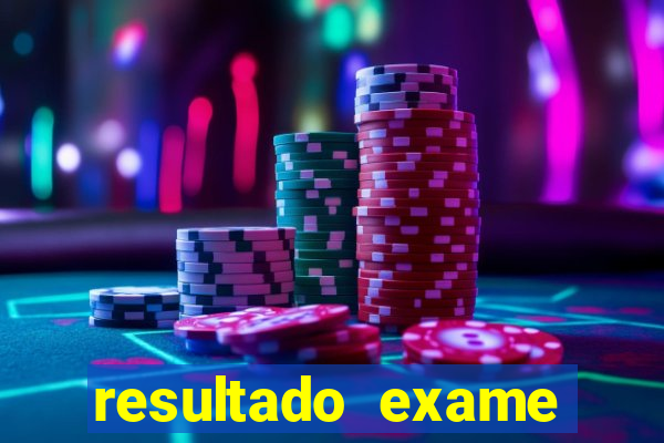 resultado exame eliel figueiredo