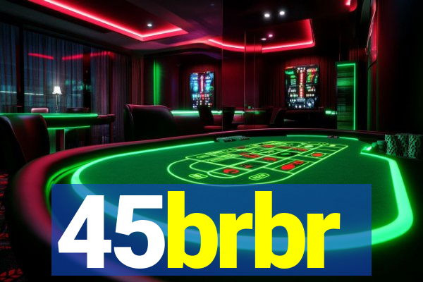 45brbr