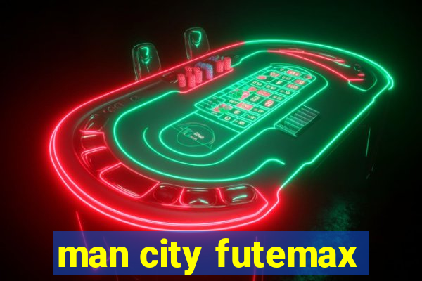 man city futemax