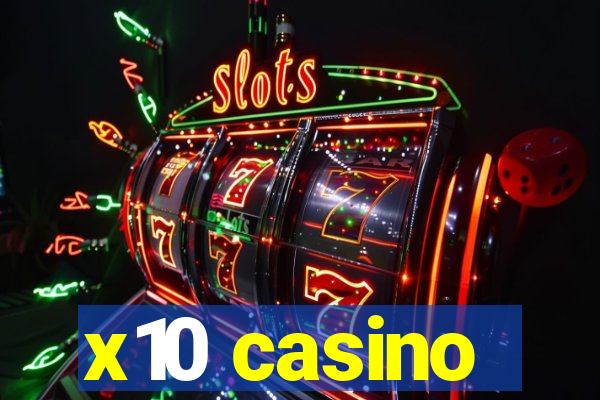 x10 casino
