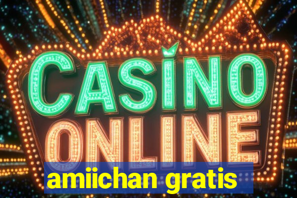 amiichan gratis
