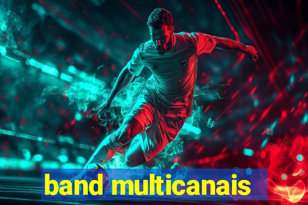 band multicanais
