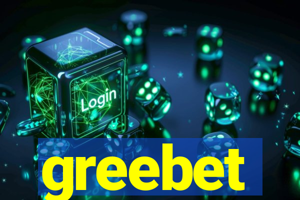 greebet