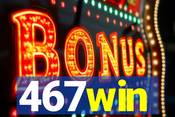 467win