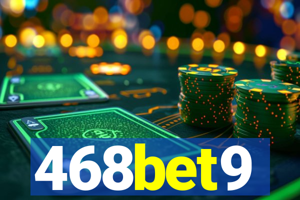 468bet9