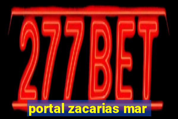 portal zacarias mar