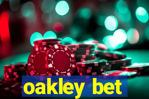 oakley bet