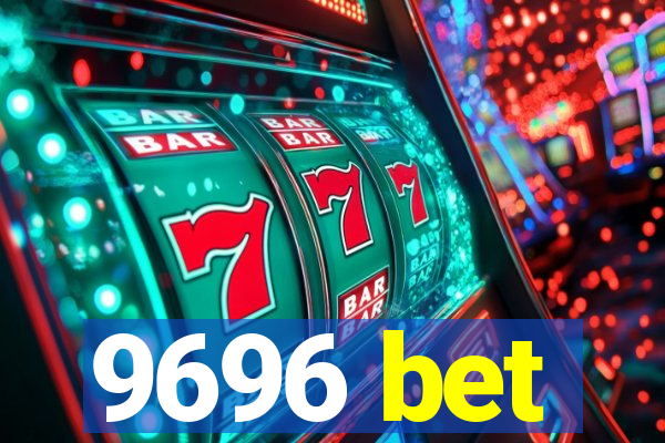 9696 bet