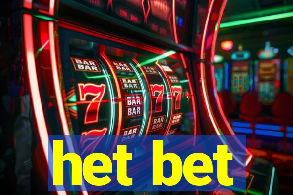 het bet