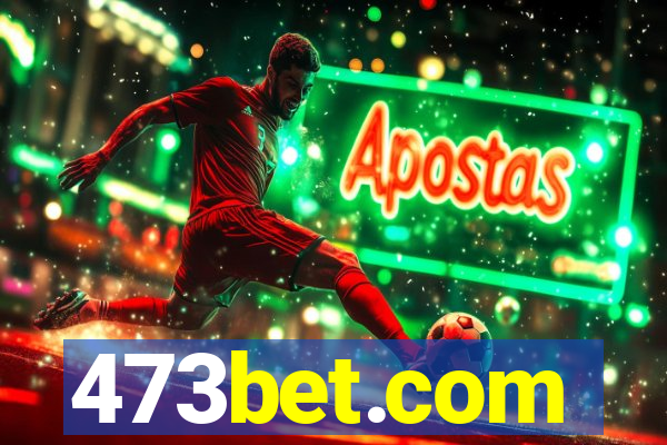 473bet.com