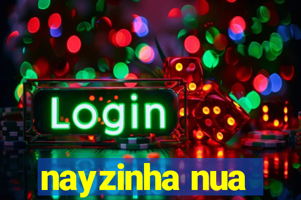 nayzinha nua