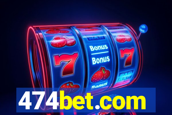 474bet.com