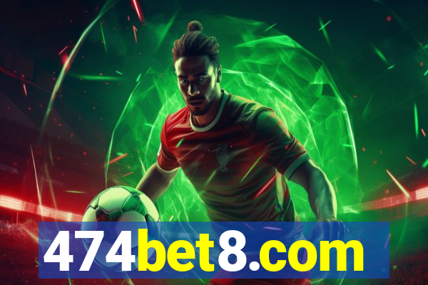 474bet8.com