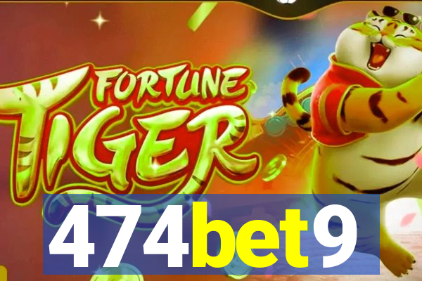 474bet9