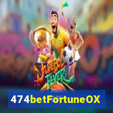 474betFortuneOX