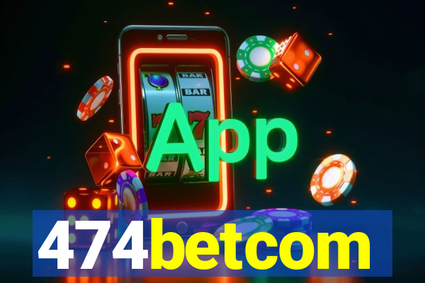 474betcom