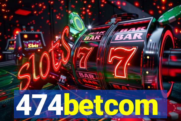 474betcom