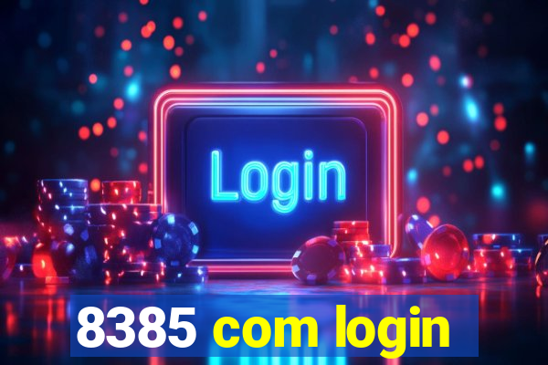 8385 com login