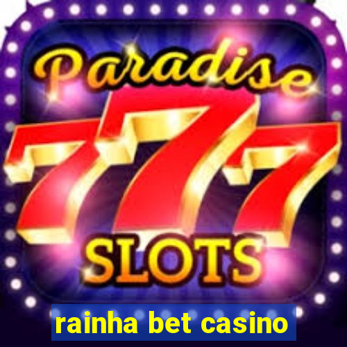 rainha bet casino